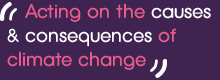 Acting on the causes and consequences of climate change